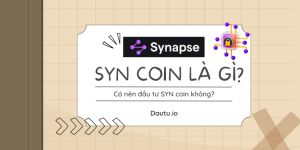 SYN coin là gì? Có nên đầu tư SYN token không? Review, đánh giá tiềm năng dự án Synapse